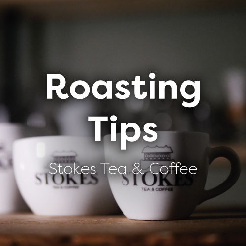 Stokes Roasting Tips